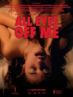 Watch All Eyes Off Me Xmovies8
