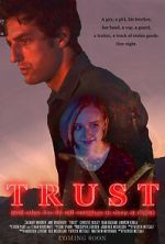 Watch Trust (and Other Lies We Tell Ourselves to Sleep at Night) Xmovies8