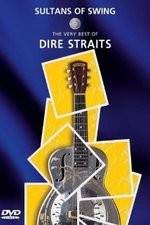 Watch Sultans of Swing: The Very Best of Dire Straits Xmovies8