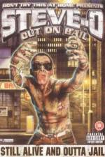 Watch Steve-O: Out on Bail Xmovies8