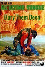 Watch Bury Them Deep Xmovies8