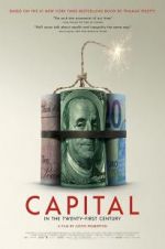 Watch Capital in the Twenty-First Century Xmovies8