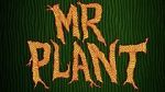 Watch Mr. Plant (Short 2015) Xmovies8