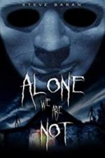 Watch Alone We Are Not Xmovies8
