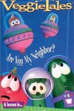 Watch VeggieTales Are You My Neighbor Xmovies8