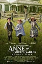 Watch L.M. Montgomery\'s Anne of Green Gables: The Good Stars Xmovies8