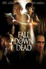 Watch Fall Down Dead Xmovies8