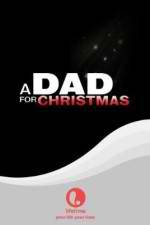 Watch A Dad for Christmas Xmovies8