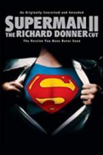 Watch Superman II: The Richard Donner Cut Xmovies8
