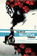 Watch The Art of Negative Thinking Xmovies8