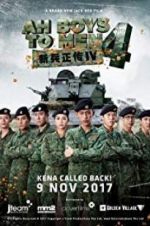 Watch Ah Boys to Men 4 Xmovies8