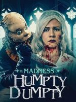 Watch The Madness of Humpty Dumpty Xmovies8