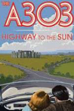 Watch A303: Highway to the Sun Xmovies8