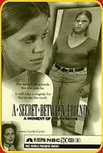 Watch A Secret Between Friends: A Moment of Truth Movie Xmovies8