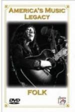 Watch America's Music Legacy - Folk Xmovies8