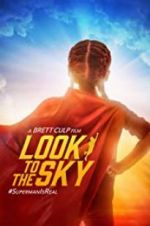 Watch Look to the Sky Xmovies8