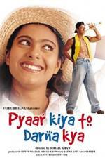 Watch Pyaar Kiya To Darna Kya Xmovies8