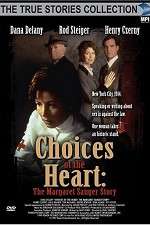 Watch Choices of the Heart: The Margaret Sanger Story Xmovies8