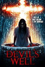 Watch The Devil\'s Well Xmovies8