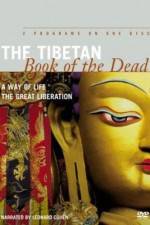 Watch The Tibetan Book of the Dead The Great Liberation Xmovies8