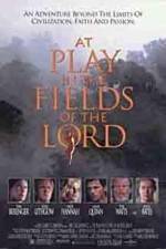 Watch At Play in the Fields of the Lord Xmovies8