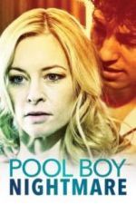 Watch Poolboy Nightmare Xmovies8