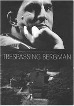 Watch Trespassing Bergman Xmovies8