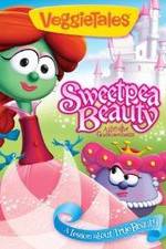 Watch VeggieTales: Sweetpea Beauty Xmovies8