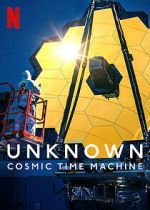 Watch Unknown: Cosmic Time Machine Xmovies8