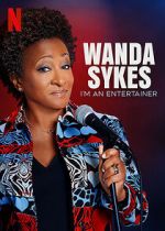 Watch Wanda Sykes: I\'m an Entertainer Xmovies8