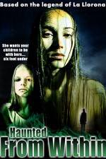 Watch Haunted from Within Xmovies8