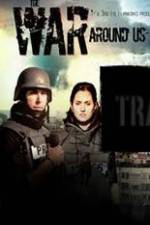 Watch The War Around Us Xmovies8