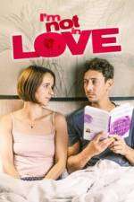 Watch I'm Not in Love Xmovies8