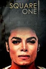 Watch Square One: Michael Jackson Xmovies8