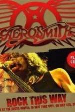 Watch Aerosmith: Rock This Way Xmovies8