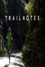 Watch Trailnotes Xmovies8