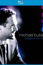 Watch Michael Buble Caught In The Act Xmovies8