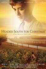Watch Headed South for Christmas Xmovies8