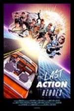 Watch In Search of the Last Action Heroes Xmovies8