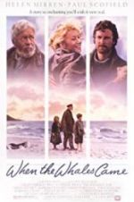 Watch When the Whales Came Xmovies8