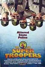 Watch Super Troopers Xmovies8