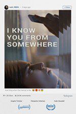 Watch I Know You from Somewhere Xmovies8