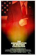 Watch The Assassination of Western Civilization Xmovies8