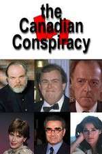 Watch The Canadian Conspiracy Xmovies8