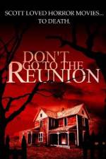 Watch Don't Go to the Reunion Xmovies8