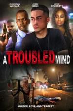Watch A Troubled Mind Xmovies8