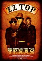 Watch ZZ Top: That Little Ol\' Band from Texas Xmovies8