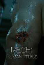 Watch Mech: Human Trials (Short 2014) Xmovies8