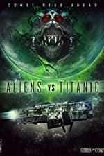 Watch Aliens vs. Titanic Xmovies8
