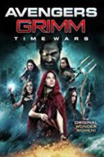 Watch Avengers Grimm: Time Wars Xmovies8